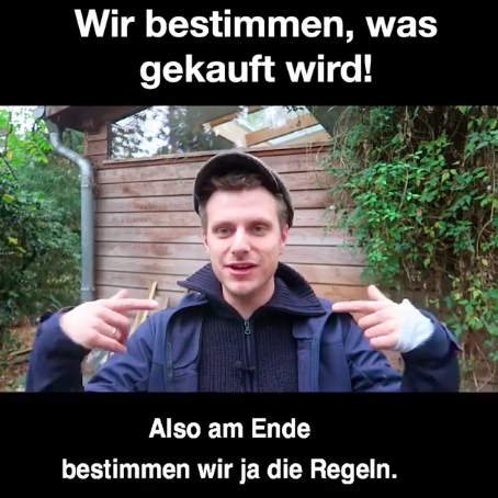 «Wir bestimmen, was gekauft wird! Also am Ende bestimmen wir ja die Regeln.» («We determine what is purchased! Well, in the end, we are determining the rules.») Moritz Neumeier, with link to video.