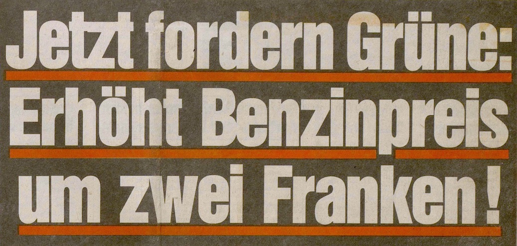Titel in Blick, 22. Juni 1985: Jetzt fordern Grüne: Erhöht Benzinpreis um zwei Franken!